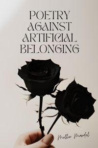 Poetry Against Artificial Belonging