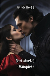 Baci Mortali (Vampire)