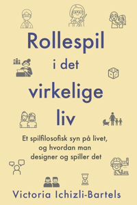 Rollespil i det virkelige liv