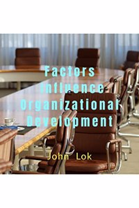 Factors Influence Organizational Development