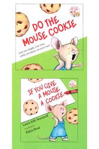 If You Give a Mouse a Cookie