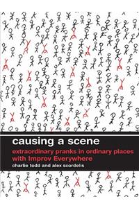 Causing a Scene