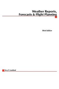 Weather Reports, Forecasts & Flight Planning