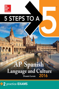 5 Steps to a 5 AP Spanish Language with Downloadable Recordings 2016