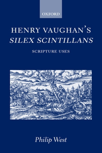 Henry Vaughan's Silex Scintillans