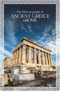 Historiography of Ancient Greece & Rome