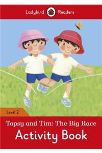 Topsy and Tim: The Big Race Activity Book – Ladybird Readers Level 2
