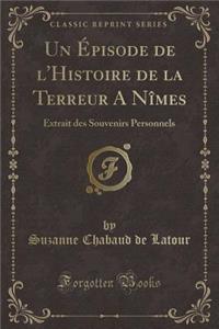 Un Épisode de l'Histoire de la Terreur a Nîmes