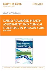 Advanced Healh Assessment and Clinical Diagnosis in Primary Care Elsevier eBook on Vitalsource (Retail Access Card)
