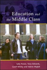 EDUCATION AND THE MIDDLE CLASS