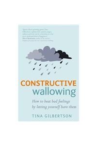 Constructive Wallowing