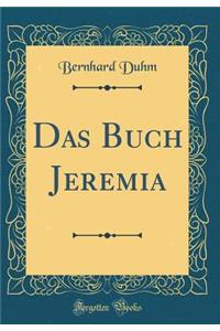 Das Buch Jeremia (Classic Reprint)