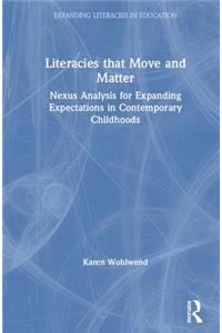 Literacies that Move and Matter