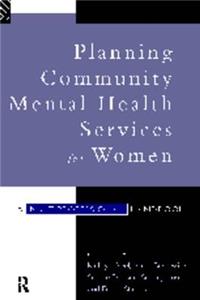 Planning Community Mental Health Services for Women