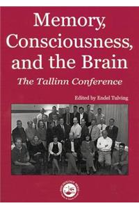 Memory, Consciousness and the Brain: The Tallinn Conference