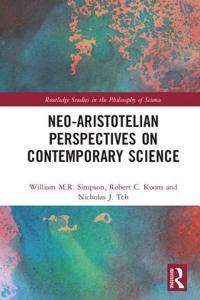 Neo-Aristotelian Perspectives on Contemporary Science