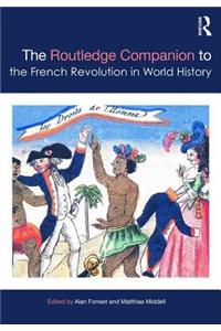 Routledge Companion to the French Revolution in World History