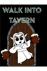 Walk Into Tavern - Campaign Notebook