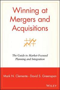 Winning at Mergers and Acquisitions