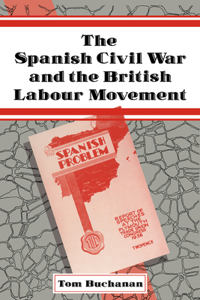 Spanish Civil War and the British Labour Movement