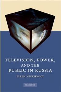 Television, Power, and the Public in Russia