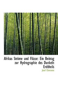 Afrikas Strapme Und Fla1/4sse