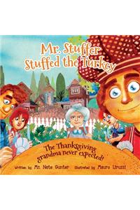 Mr. Stuffer Stuffed the Turkey