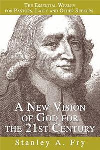 New Vision of God for the 21st Century