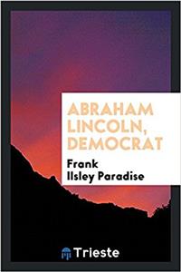 Abraham Lincoln, Democrat