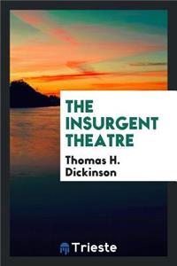 The Insurgent Theatre