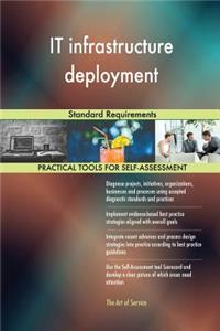 IT infrastructure deployment Standard Requirements