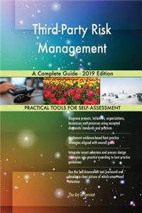 Third-Party Risk Management A Complete Guide - 2019 Edition
