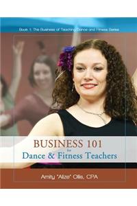 Business 101 for Dance & Fitness Teachers