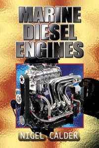 Marine Diesel Engines: Be Your Own Diesel Mechanic. Maintenance, Troubleshooting and Repair Paperback