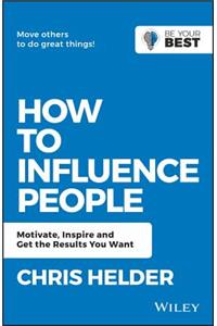 How to Influence People