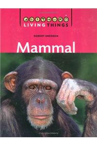 Living Things: Mammal