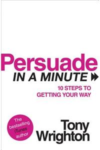 Persuade in a Minute