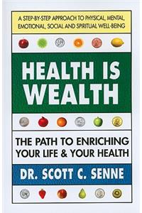 Health Is Wealth