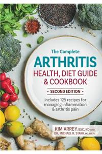 Complete Arthritis Health, Diet Guide and Cookbook