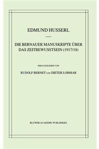 Die Bernauer Manuskripte Über das Zeitbewusstsein (1917/18)