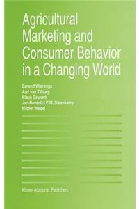 Agricultural Marketing and Consumer Behavior in a Changing World