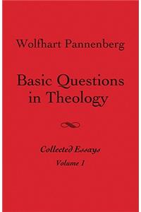 Basic Questions in Theology, Volume 1