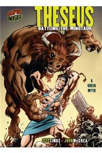 Theseus: Battling the Minotaur [a Greek Myth]