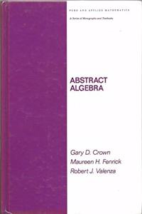 Abstract Algebra (Pure and Applied Mathematics)