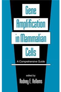 Gene Amplification in Mammalian Cells