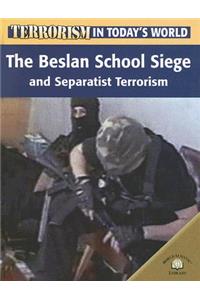 Beslan School Siege and Separatist Terrorism