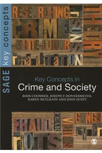 Key Concepts in Crime and Society