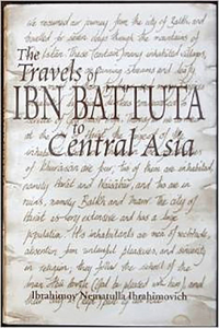 Travels of Ibn Battuta to Central Asia