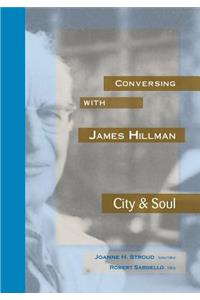 Conversing with James Hillman City & Soul