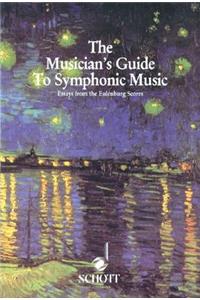 The Musician's Guide to Symphonic Music